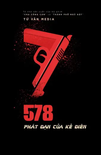 Coi phim 578: Phát đạn của kẻ điên HD Vietsub (578: Magnum)