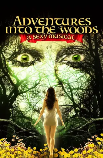 Coi phim Adventures Into the Woods: A Sexy Musical HD Vietsub 