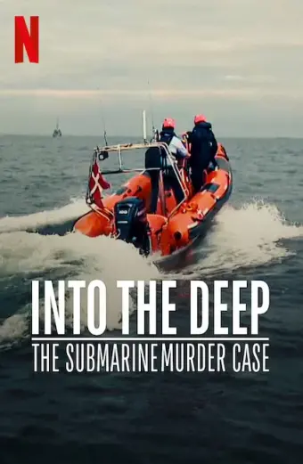 Án mạng trên tàu ngầm (Into the Deep: The Submarine Murder Case)