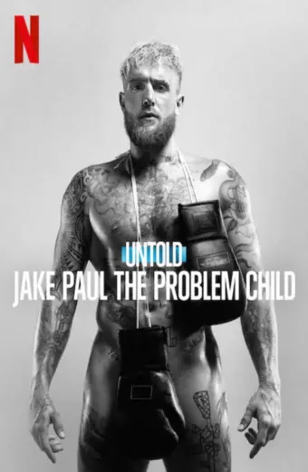 Coi phim Bí mật giới thể thao: Jake Paul, đứa trẻ ngỗ nghịch HD Vietsub (Untold: Jake Paul the Problem Child)