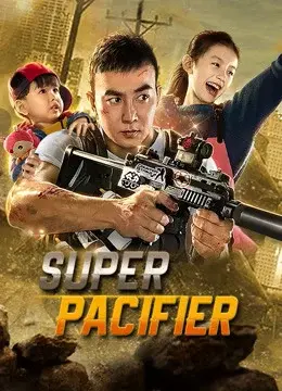 Bố Bỉm Sữa Cực Mạnh (Super Pacifier)