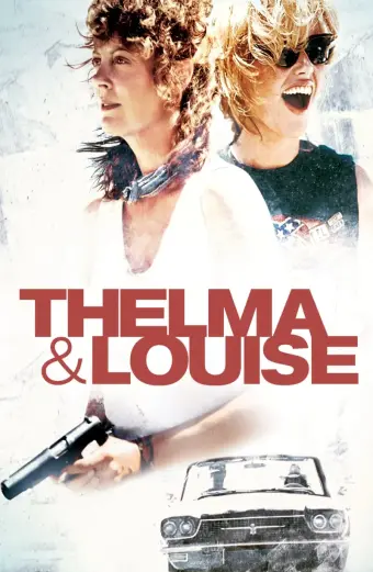 Câu Chuyện Về Thelma Và Louise (Thelma & Louise)