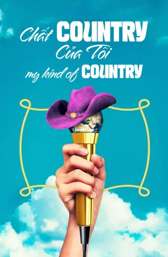 Coi phim Chất Country Của Tôi HD Vietsub (My Kind of Country) - Tập 3