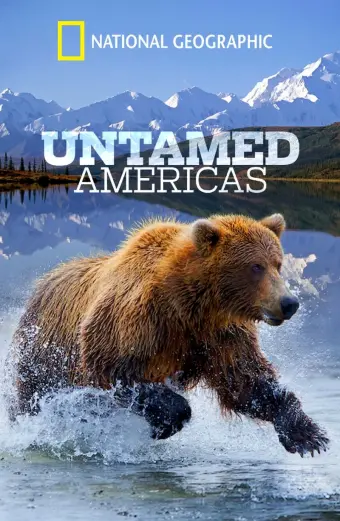 Coi phim Châu Mỹ Hoang Dã HD Vietsub (Untamed Americas) - Tập 01