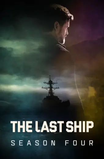 Chiến Hạm Cuối Cùng (Phần 4) (The Last Ship (Season 4))