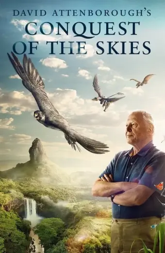 Chinh Phục Bầu Trời (David Attenborough's Conquest of the Skies)