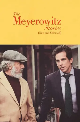 Chuyện nhà Meyerowitz (Mới và tuyển chọn) (The Meyerowitz Stories (New and Selected))