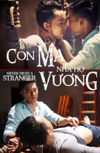 Con Ma Nhà Họ Vương (Never Trust a Stranger)