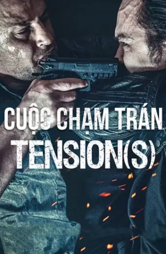 Coi phim Cuộc Chạm Trán HD Vietsub (Tension(s))