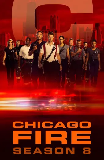 Đội Cứu Hoả Chicago (Phần 8) (Chicago Fire (Season 8))