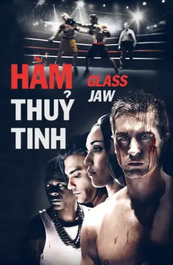 Hàm Thủy Tinh (Glass Jaw)