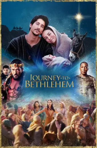 Hành Trình Đến Bethlehem (Journey to Bethlehem)