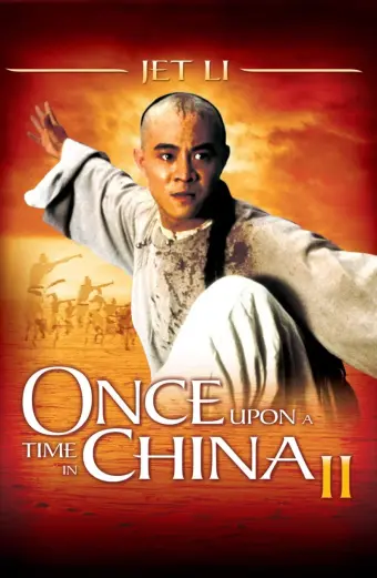 Hoàng Phi Hồng 2: Nam nhi đương tự cường (Once Upon a Time in China II)