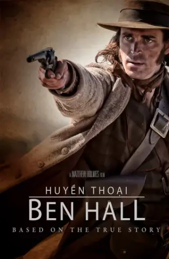 Huyền Thoại Ben Hall (The Legend of Ben Hall)