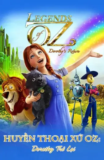 Coi phim Huyền Thoại Xứ Oz: Dorothy Trở Lại HD Thuyết Minh (Legends of Oz: Dorothy's Return)