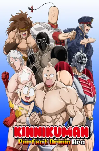 Kinnikuman: Hoàn Mỹ Thủy Tổ (Kinnikuman Perfect Origin Arc)