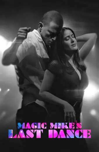 Coi phim Magic Mike: Vũ Điệu Cuối Cùng HD Vietsub (Magic Mike's Last Dance)