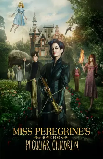 Mái Ấm Lạ Kỳ Của Cô Peregrine (Miss Peregrine's Home for Peculiar Children)