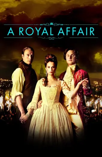 Ngoại Tình Hoàng Tộc (A Royal Affair)