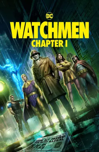 Người Gác Đêm: Chương I (Watchmen: Chapter I)