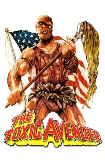 Coi phim Người Hùng Nhiễm Độc Báo Thù HD Vietsub (The Toxic Avenger)