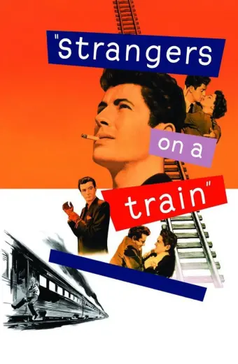 Người Lạ Trên Chuyến Tàu (Strangers on a Train)