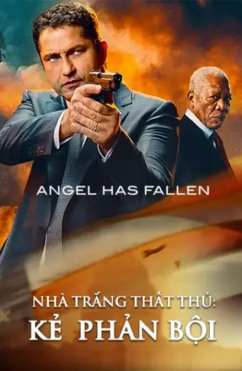 Coi phim Nhà Trắng Thất Thủ: Kẻ  Phản Bội HD Thuyết Minh (Angel Has Fallen)