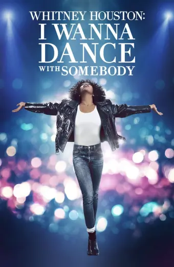 Nữ Danh Ca Huyền Thoại (Whitney Houston: I Wanna Dance with Somebody)