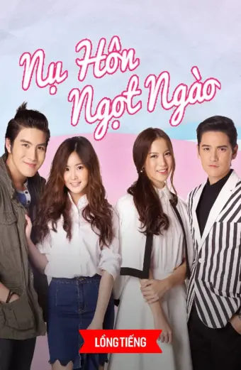 Nụ Hôn Ngọt Ngào (Kiss The Series)