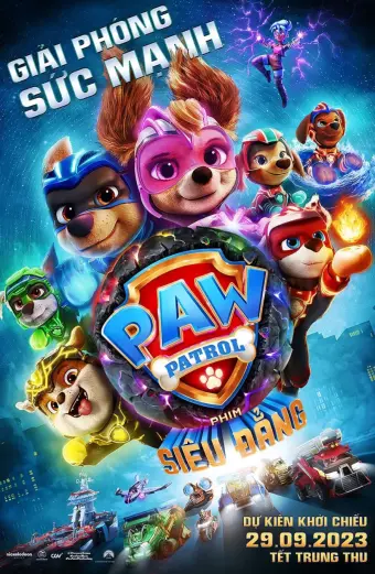 PAW Patrol: Phim Siêu Đẳng (PAW Patrol: The Mighty Movie)