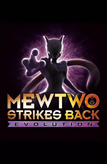 Coi phim Pokémon: Mewtwo phản công – Tiến hóa HD Vietsub (Pokémon: Mewtwo Strikes Back - Evolution) - Tập full