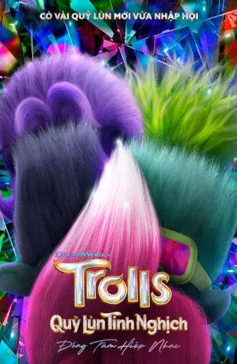 Quỷ Lùn Tinh Nghịch: Đồng Tâm Hiệp Nhạc (Trolls Band Together)