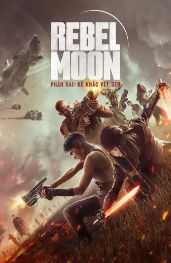 Coi phim Rebel Moon – Phần hai: Kẻ khắc vết sẹo HD Vietsub (Rebel Moon - Part Two: The Scargiver)