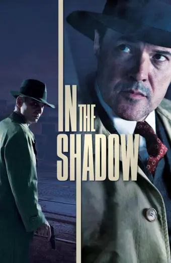 Coi phim Thế Lực Ngầm HD Vietsub (In the Shadow)