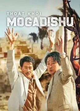 Thoát Khỏi Mogadishu (Escape From Mogadishu)