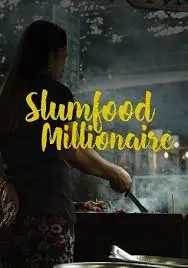 Triệu Phú Ẩm Thực Khu Ổ Chuột (Phần 2) (Slumfood Millionaire (Season 2))