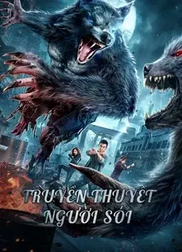 Truyền Thuyết Người Sói (The war of werewolf)